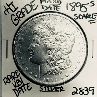 1895 S Morgan Silver Dollar Hi Grade U.  S.  Rare Key Coin 2839