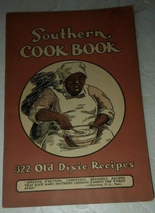 Black Americana Southern Cook Book 322 Old Dixie Recipes 1939 Rare This