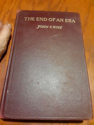 Old Rare Civil War Book Csa The End Of An Era John S Wise Confederate Virginia
