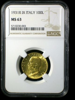 Kingdom Of Italy 1931 Gold 100 Lire Ngc Ms - 63 Rare Low Mintage Fascist Italy