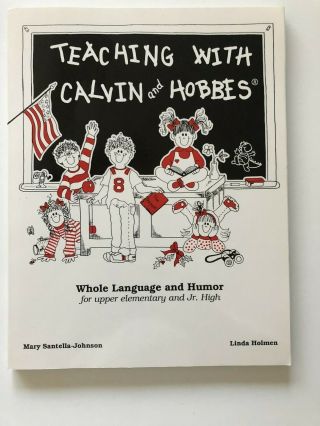 Teaching With Calvin And Hobbes By Mary Johnson And Linda Holmen - Rare