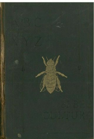 Abc & Xyz Of Bee Culture A.  I.  Root Bee Library.  1910 Edition Rare