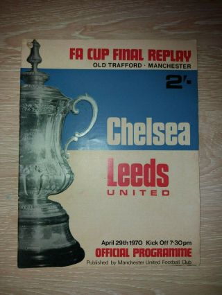 Chelsea Vs Leeds United 1970 Fa Cup Final And Replay Programmes - Rare