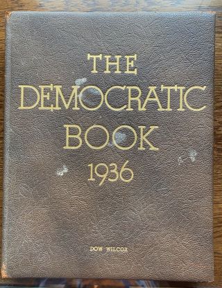 The Democratic Book 1936 623/2500.  Signed By F.  D.  R.  1936 Hb/first/auto Rare