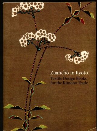 Zuancho In Kyoto,  Textile Design Books For The Kimano Trade,  Rare Japanese Book