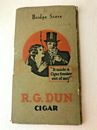 Vintage R.  G.  Dun Cigar Advertising Bridge Score Booklet Rare