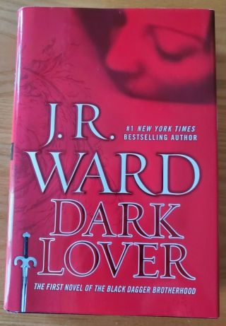 Dark Lover By J.  R.  Ward - Very Rare First Edition Hardcover -