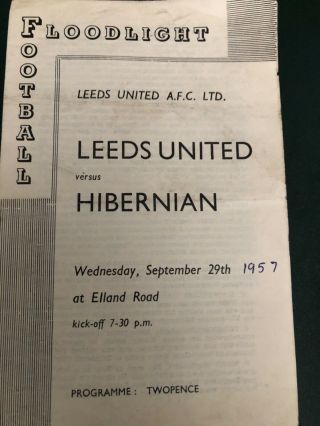 Very Rare 1954/55 Leeds United V Hibernian /hibs Friendly