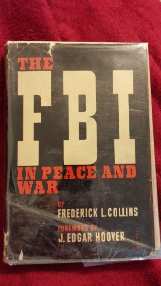 The Fbi In Peace And War By Frederick L.  Collins 1943 Hcdj 1st Edition Rare