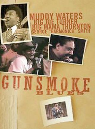 Gunsmoke Blues Various Dvd Muddy Waters Big Mama Thornton Chess Blues Rare