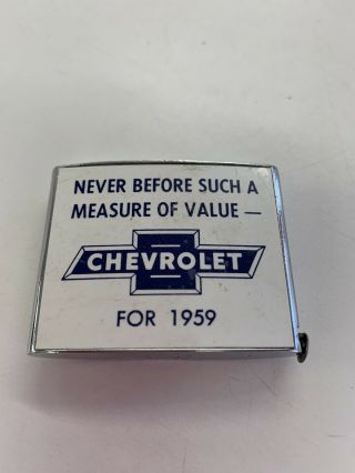 Rare 1959 Chevrolet Chevy " Never Such Value " Metal Tape Measure.