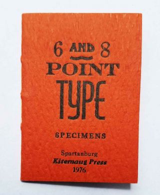 Rare 1976 Miniature Type Specimen Book By Kitemaug Press - 6 And 8 Point Type