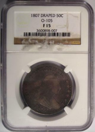 1807 Draped Bust Half Dollar 50C O - 105 - NGC F15 - Rare Certified Coin 2