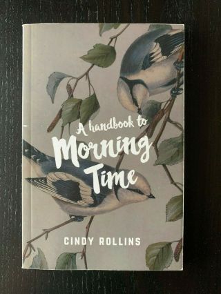 Handbook To Morning Time By Cindy Rollins (homeschool) - Rare,  Out Of Print