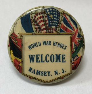 Rare Vintage Wwi Celluloid Pinback Pin Ramsey,  Nj Welcomes Back World War Heroes