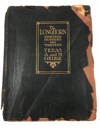 Rare 1913 Texas A&m Aggie The Longhorn Yearbook