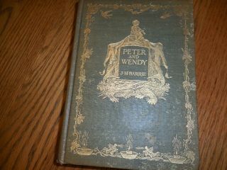 1911 Rare Book - Peter Pan First Edition - Peter And Wendy By J.  M.  Barrie