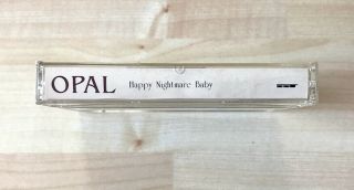 OPAL Happy Nightmare Baby Cassette album tape RARE SST Mazzy Star 3