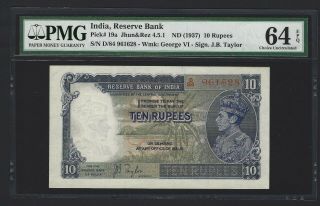 1937 India 10 Rupees,  P - 19a Taylor,  Pmg 64 Epq Unc,  Rare Grade For This Type
