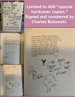 Rare Signed Charles Bukowski - You Get So Alone - 1st Ed Hardcover - 77/400