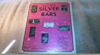 Rare Rare 1975 1st Edition A Guide Book Of 1 Ounce.  999 Fine Silver Art Bars