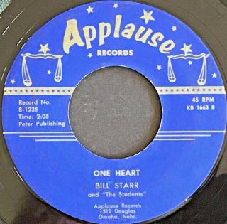 Rare Rockabilly Bill Starr One Heart 1960 Applause 45 - 8 - 1235 W Love For A Year