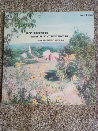 At Home And At Church - Brother Claude Ely Rare Private Press Lp