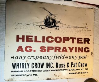 Rare Vintage Helicopter Agriculture Sprayer Metal Sign Whirly Crow Georgetown,  Md