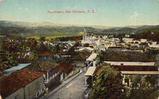 Puerto Rico - Very Rare 1900’s Panorama Of San German,  P.  R.