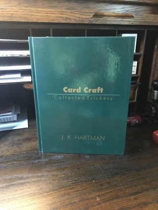 Card Craft Collected Trickery By J.  K.  Hartman Rare Magic Book Magician Tricks