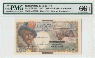 1960 St.  Pierre & Miquelon 1 Nf On 50 Francs France Rare ( (pmg 66 Epq))
