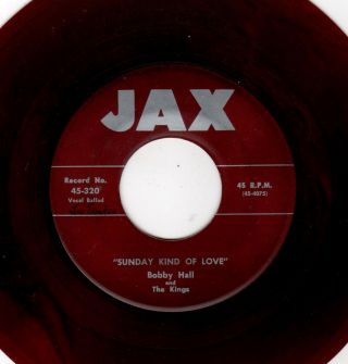Rare Doowop - Bobby Hall/kings - Jax 320 - Sunday Kind Of Love/love No One - (red Wax)