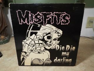 Misfits Die Die My Darling 1984 Punk Rock Rare First Pressing Lp Vinyl Album