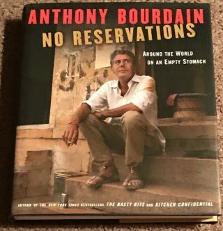 Signed No Reservations By Anthony Bourdain Autographed First Edition Book Rare