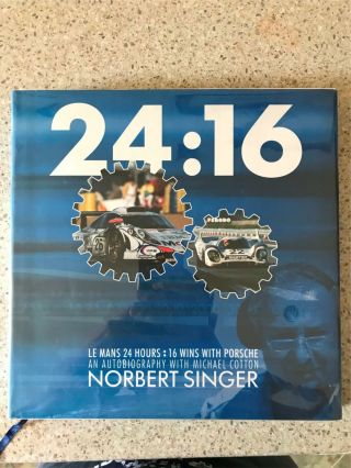 24:16 Le Mans 24 Hours,  16 Wins Porsche Signed Norbert Singer 917 956 962 Rare