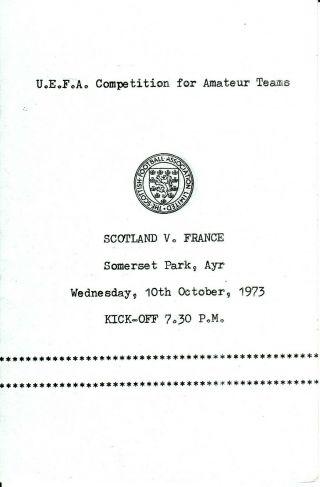 Scotland V France,  Amateur International,  10th October 1973,  At Ayr United.  Rare