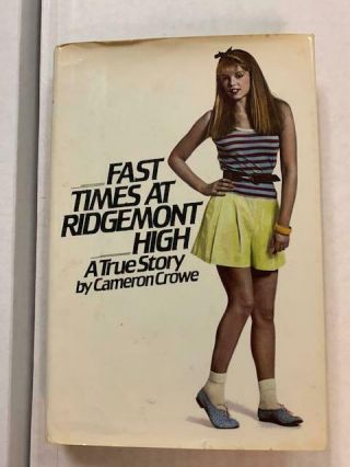 Fast Times At Ridgemont High,  Cameron Crowe,  Rare & Htf Hardback,  First Edition