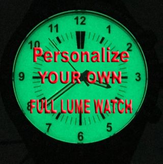 Personalized Watch Full Lume Dial Green Luminous Your Own Custom Design Logo Etc