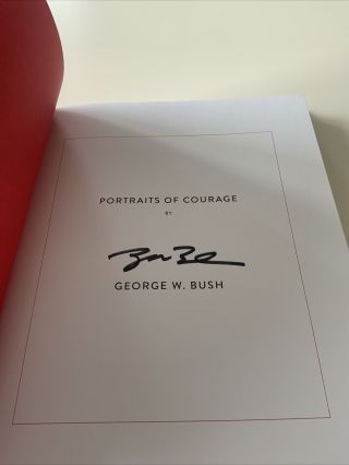 Signed George W Bush Portraits Of Courage Commander In Chief 