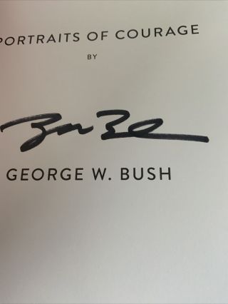 SIGNED George W Bush Portraits of Courage Commander in Chief ' s Tribute 1704223 2