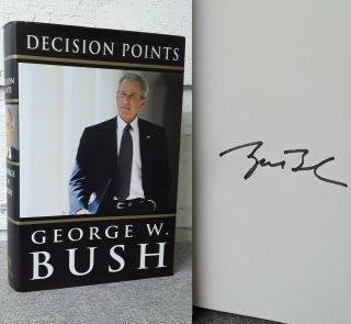 Signed Decision Points By George W.  Bush 1st Edition 5th Printing 2010