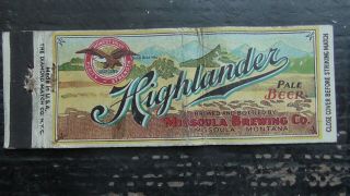 Antique Vtg Highlander Pale Beer Advertising Matchbook Missoula Brewing Co.  Mt