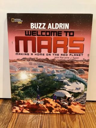 Welcome To Mars Book Autographed Signed By Buzz Aldrin National Geographic