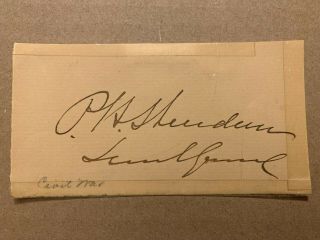 Civil War Union General Philip Sheridan Autograph