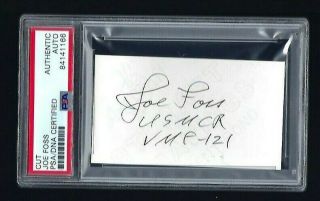 Joe Foss Signed Card Psa Authenticated Usmc Wwii Ace Medal Of Honor