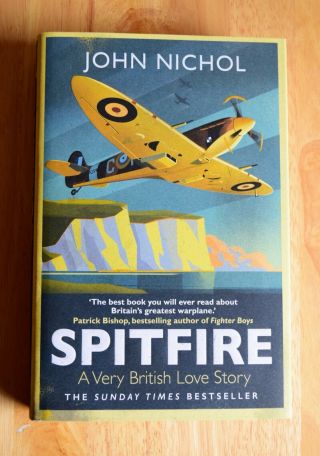 Raf Battle Of Britain Spitfire Book By John Nichol With 3 Signed Bookplates