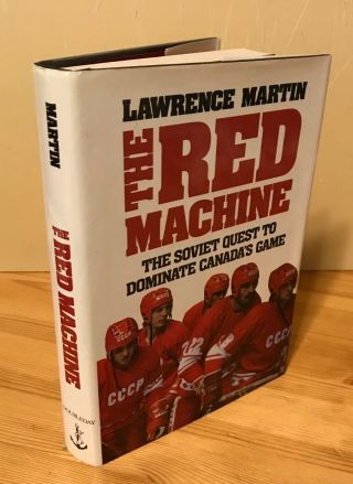 Hockey Book The Red Machine By Lawrence Martin