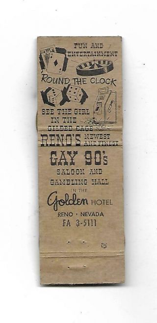 Gay 90 ' s Bank Club Matchcover Golden Hotel Reno,  Nevada RARE 3