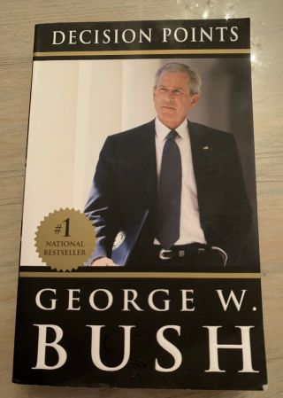 George W.  Bush Signed Book Decision Points Paperback