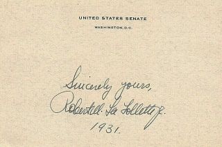 Robert M.  Lafollette,  Jr.  Champion Of Organized Labor.  U.  S.  Senate Card Signed.